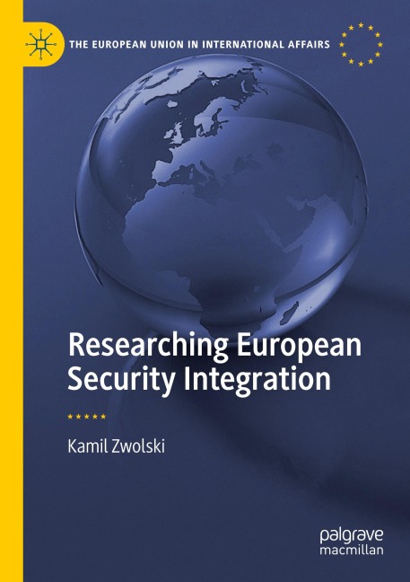Researching European Security Integration - Kamil Zwolski