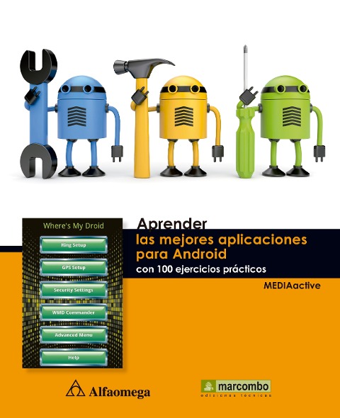 Aprender las mejores aplicaciones para Android con 100 ejercicios prácticos - Mediaactive