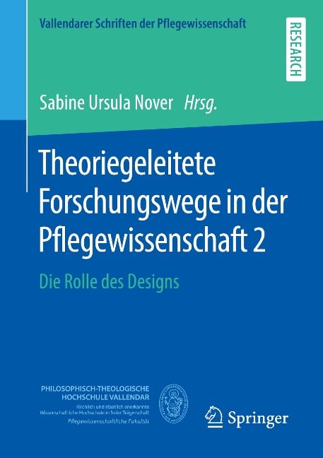 Theoriegeleitete Forschungswege in der Pflegewissenschaft 2 - 