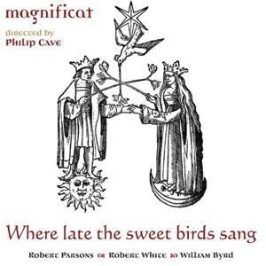 Magnificat-Where late the sweet birds sang - Magnificat