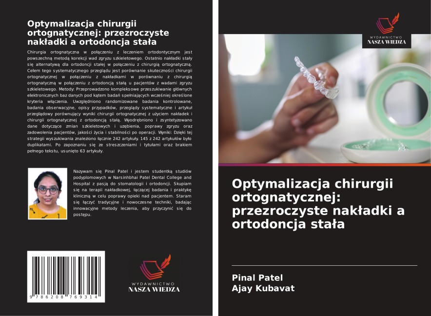 Optymalizacja chirurgii ortognatycznej: przezroczyste nak¿adki a ortodoncja sta¿a - Pinal Patel, Ajay Kubavat