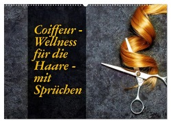 Cover-Bild zum Titel 'Coiffeur - Wellness für die Haare - mit Sprüchen (Wandkalender 2026 DIN A2 quer), CALVENDO Monatskalender' von 'Susan Michel'