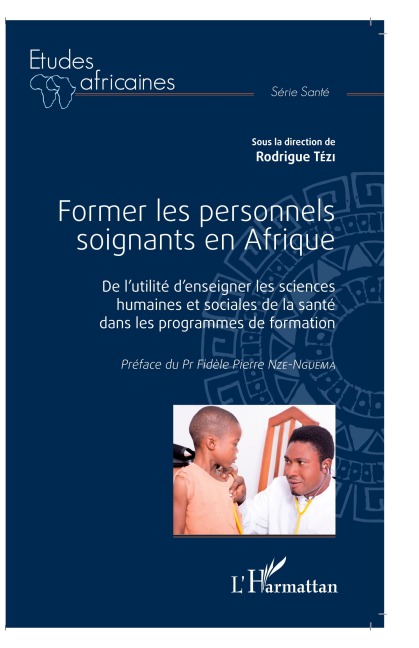 Former les personnels soignants en Afrique - Rodrigue Tézi