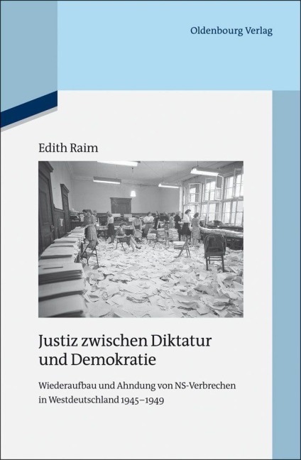 Justiz zwischen Diktatur und Demokratie - Edith Raim