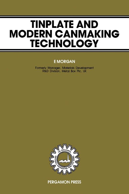 Tinplate & Modern Canmaking Technology - E. Morgan