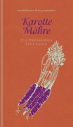 Cover-Bild zum Titel 'Karotte / Möhre' von 'Eva Derndorfer, Inge Fasan'