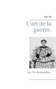 Cover-Bild zum Titel 'L'art de la guerre.' von 'Sun Tse, Editions Bender'