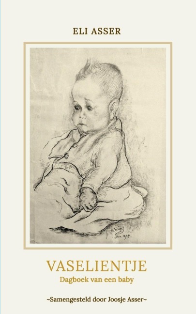 Vaselientje, Dagboek van een baby - Eli Asser