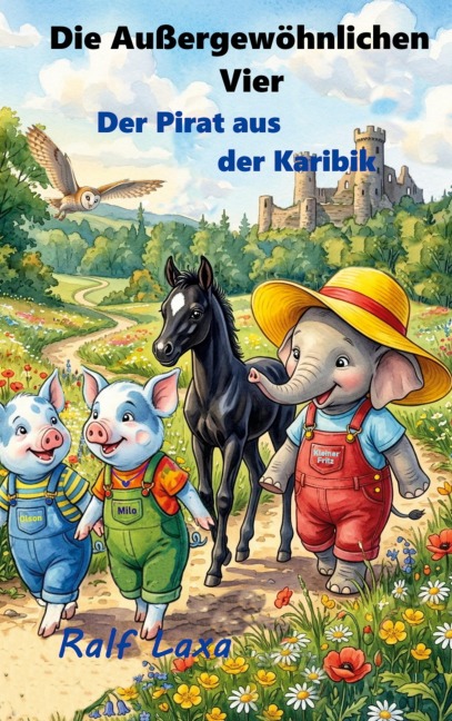 Die Außergewöhnlichen Vier und der Seeräuber aus der Karibik - Ralf Laxa