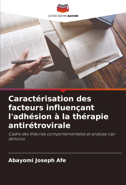 Caractérisation des facteurs influençant l'adhésion à la thérapie antirétrovirale - Abayomi Joseph Afe