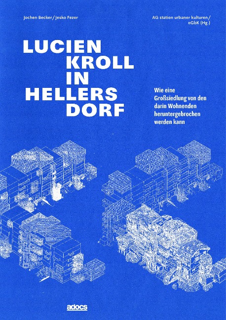 Lucien Kroll in Hellersdorf - Jochen Becker, Jesko Fezer