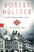 Cover-Bild zum Titel 'Inspektor Kajetan kehrt zurück - Am Ende des Tages' von 'Robert Hültner'