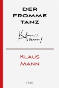 Cover-Bild zum Titel 'Der fromme Tanz' von 'Klaus Mann'