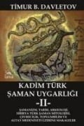 Kadim Türk Saman Uygarligi - 2 - Timur B. Davletov