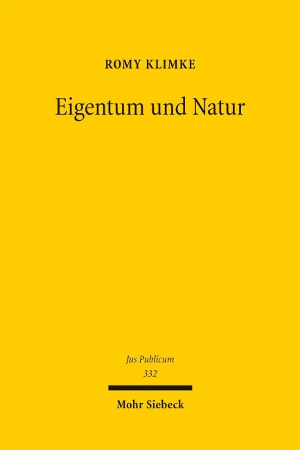Eigentum und Natur - Romy Klimke
