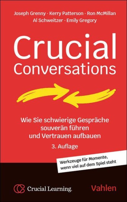 Crucial Conversations - Joseph Grenny, Kerry Patterson, Emily Gregory, Ron Mcmillan, Al Switzler