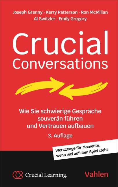 Crucial Conversations - Joseph Grenny, Kerry Patterson, Emily Gregory, Ron Mcmillan, Al Switzler