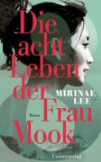 Cover-Bild zum Titel 'Die acht Leben der Frau Mook' von 'Mirinae Lee'