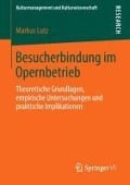 Besucherbindung im Opernbetrieb - Markus Lutz