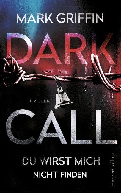 Dark Call - Du wirst mich nicht finden - Mark Griffin