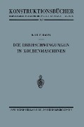 Cover-Bild zum Titel 'Die Drehschwingungen in Kolbenmaschinen' von 'Kurt Haug'