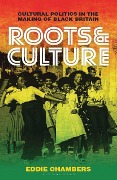 Cover-Bild zum Titel 'Roots & Culture' von 'Eddie Chambers'