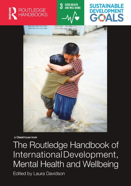 The Routledge Handbook of International Development, Mental Health and Wellbeing - 