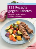 111 Rezepte gegen Diabetes - Doris Fritzsche