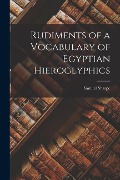 Cover-Bild zum Titel 'Rudiments of a Vocabulary of Egyptian Hieroglyphics' von 'Samuel Sharpe'