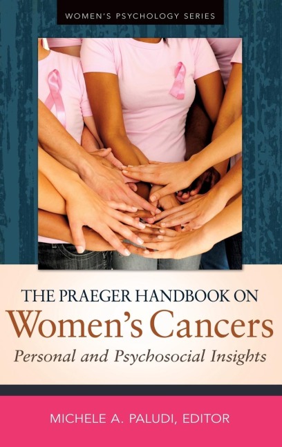 The Praeger Handbook on Women's Cancers - 