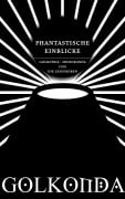 Cover-Bild zum Titel 'Phantastische Einblicke' von 'Tobias O. Meißner, Angela Steinmüller, Karlheinz Steinmüller, Hardy Kettlitz, Uwe Anton'