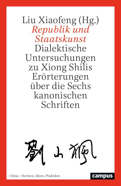 Republik und Staatskunst - Liu Xiaofeng