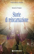 Storie di reincarnazione - Manuela Pompas