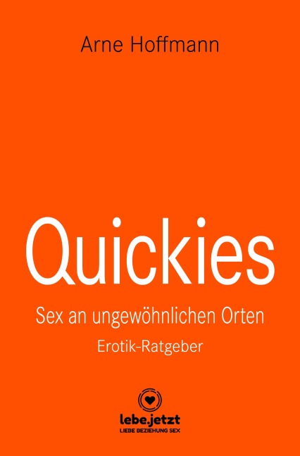 Quickies | Erotischer Ratgeber - Arne Hoffmann