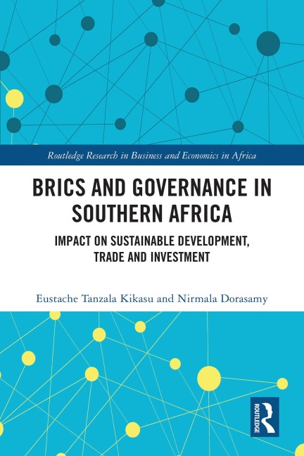 BRICS and Governance in Southern Africa - Eustache Tanzala Kikasu, Nirmala Dorasamy