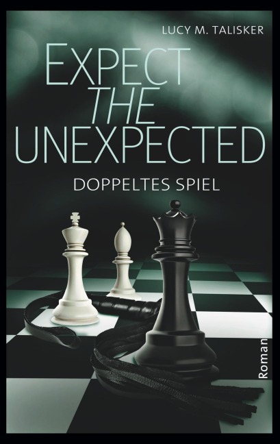 Expect the Unexpected - Lucy M. Talisker