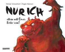 NUR ICH allein will Omas Farbe sein - Michael Schwankhart