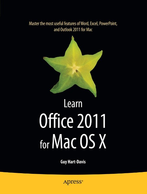 Learn Office 2011 for Mac OS X - Guy Hart-Davis