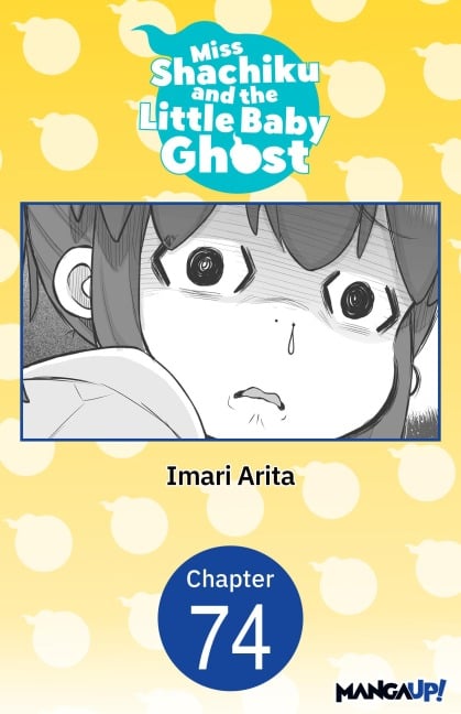 Miss Shachiku and the Little Baby Ghost #074 - Imari Arita