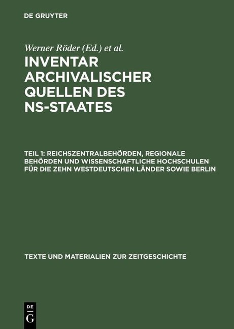 Reichszentralbehörden, regionale Behörden und wissenschaftliche Hochschulen für die zehn westdeutschen Länder sowie Berlin - 