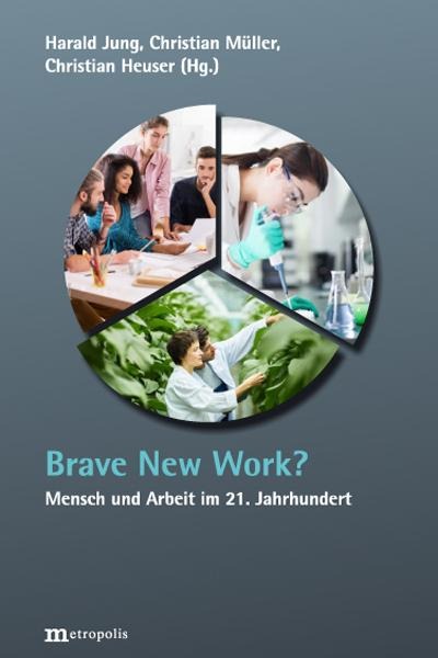 Brave New Work? - 
