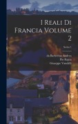 Cover-Bild zum Titel 'I reali di Francia Volume 2; Series 1' von 'Pio Rajna, Giuseppe Vandelli, Da Barberino Andrea'