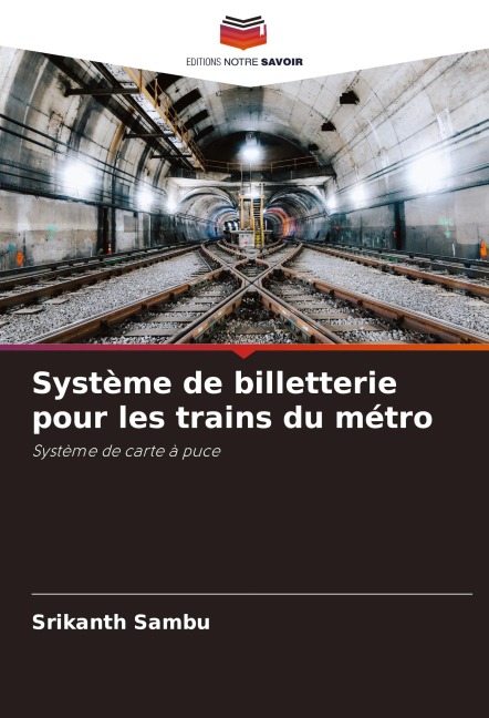 Système de billetterie pour les trains du métro - Srikanth Sambu