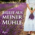 Cover-Bild zum Titel 'Briefe aus meiner Mühle (Ungekürzt)' von 'Alphonse Daudet'