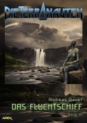 Cover-Bild zum Titel 'DIE TERRANAUTEN, Band 44: DAS FLUCHTSCHIFF' von 'Andreas Weiler'