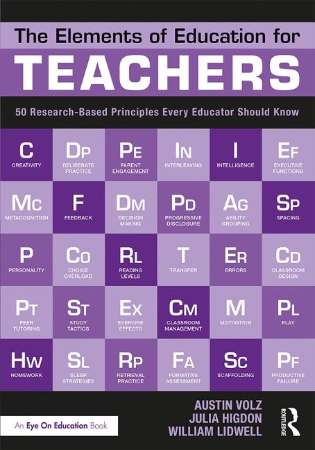 The Elements of Education for Teachers - Austin Volz, William Lidwell, Julia Higdon