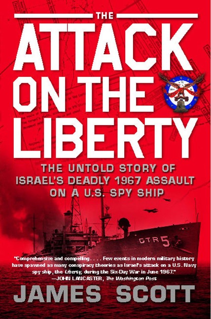 Attack on the Liberty - James M Scott