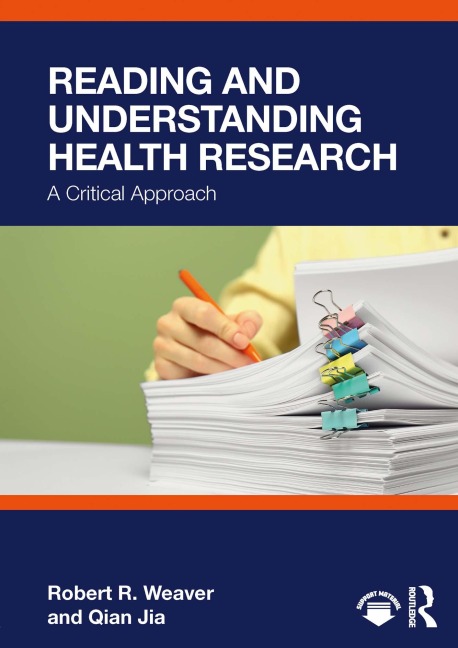 Reading and Understanding Health Research - Robert R. Weaver, Qian Jia
