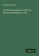 Cover-Bild zum Titel 'Die Anthropologie der Araber im zehnten Jahrhundert n. Chr.' von 'Friedrich Dieterici'