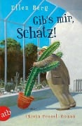 Cover-Bild zum Titel 'Gib's mir, Schatz!' von 'Ellen Berg'